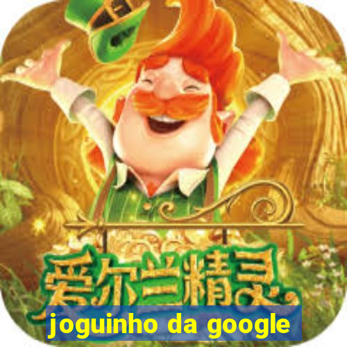 joguinho da google